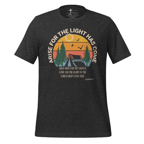 Arise for The Light Christian Bible Verse T-Shirt